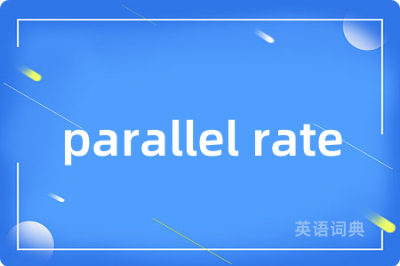 parallel rate