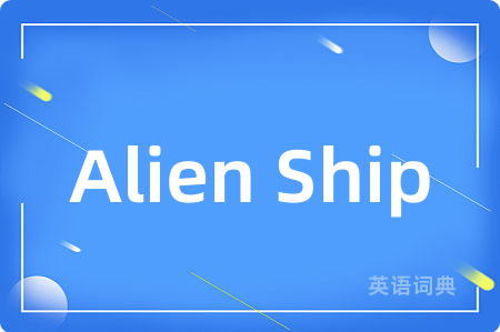 Alien Ship