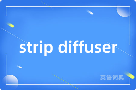 strip diffuser