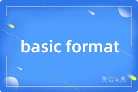 basic format