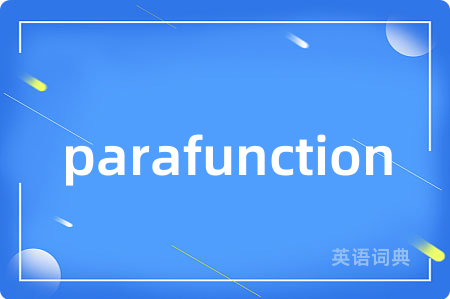 parafunction