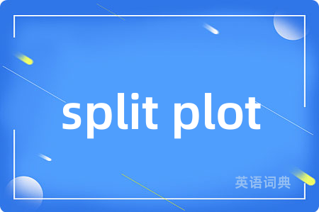 split plot