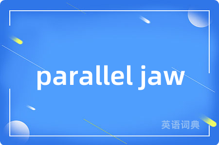 parallel jaw