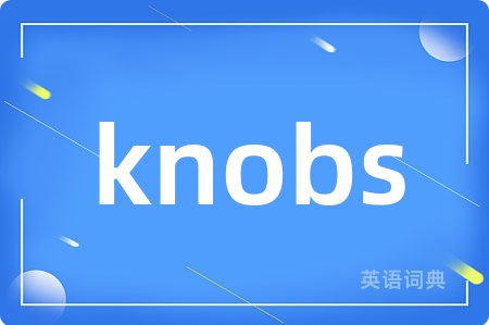knobs