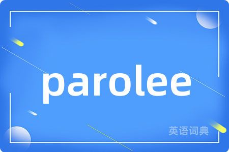 parolee
