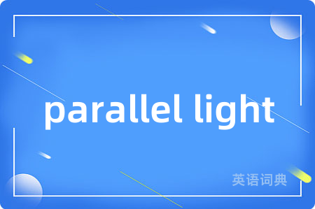parallel light