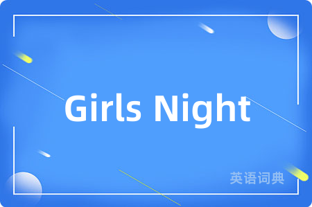 Girls Night